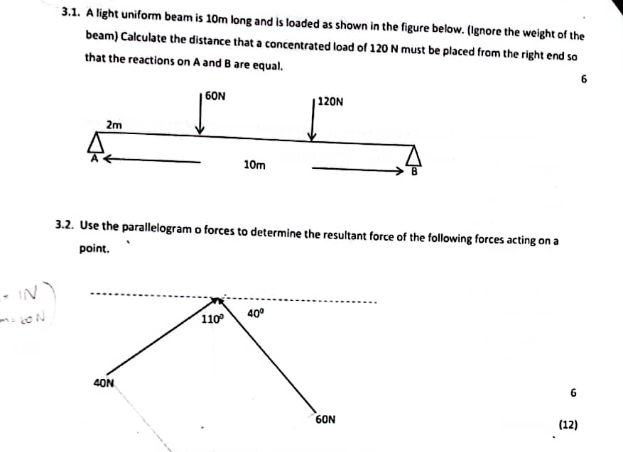 3 . 1 . A light uniform beam is 1 0 m long and is
