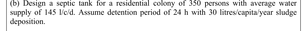 ( b ) Design a septic tank for a residential