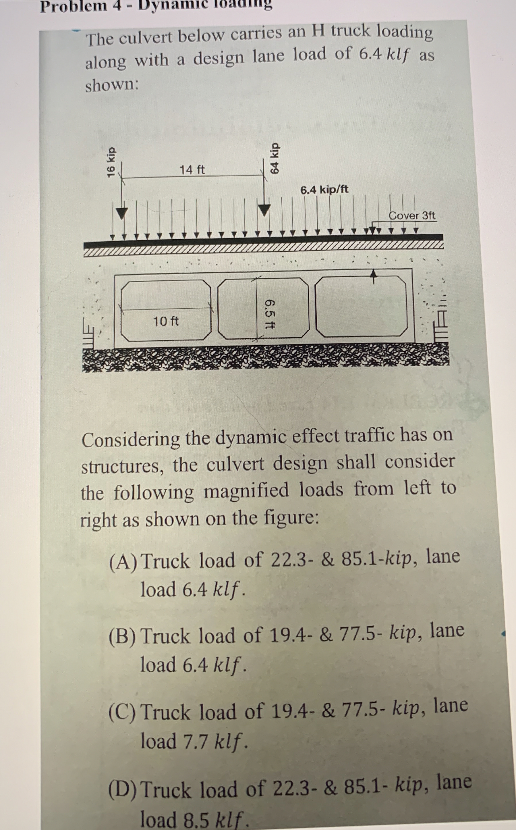 The culvert below carries an H truck loading