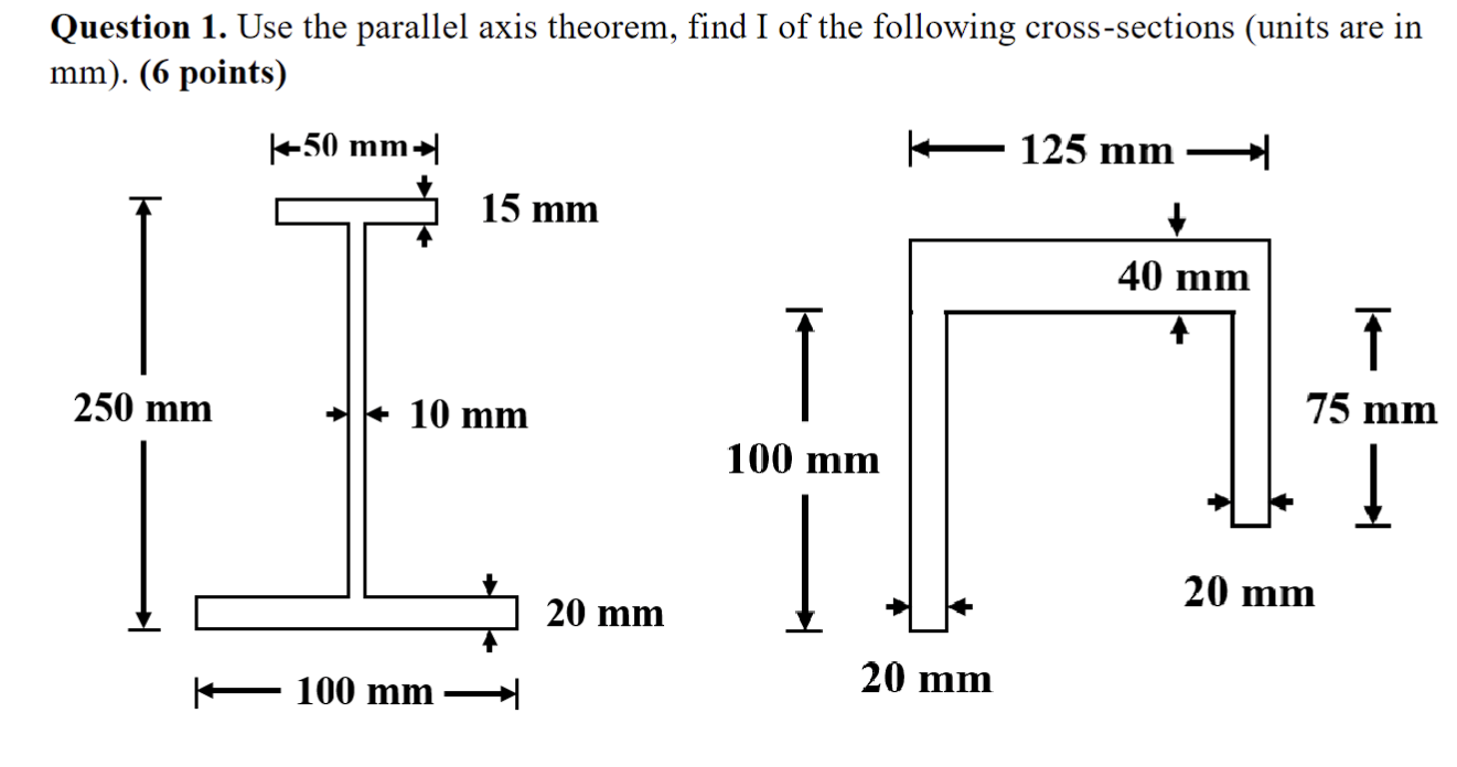 Question 1 . Use the parallel axis theorem, find