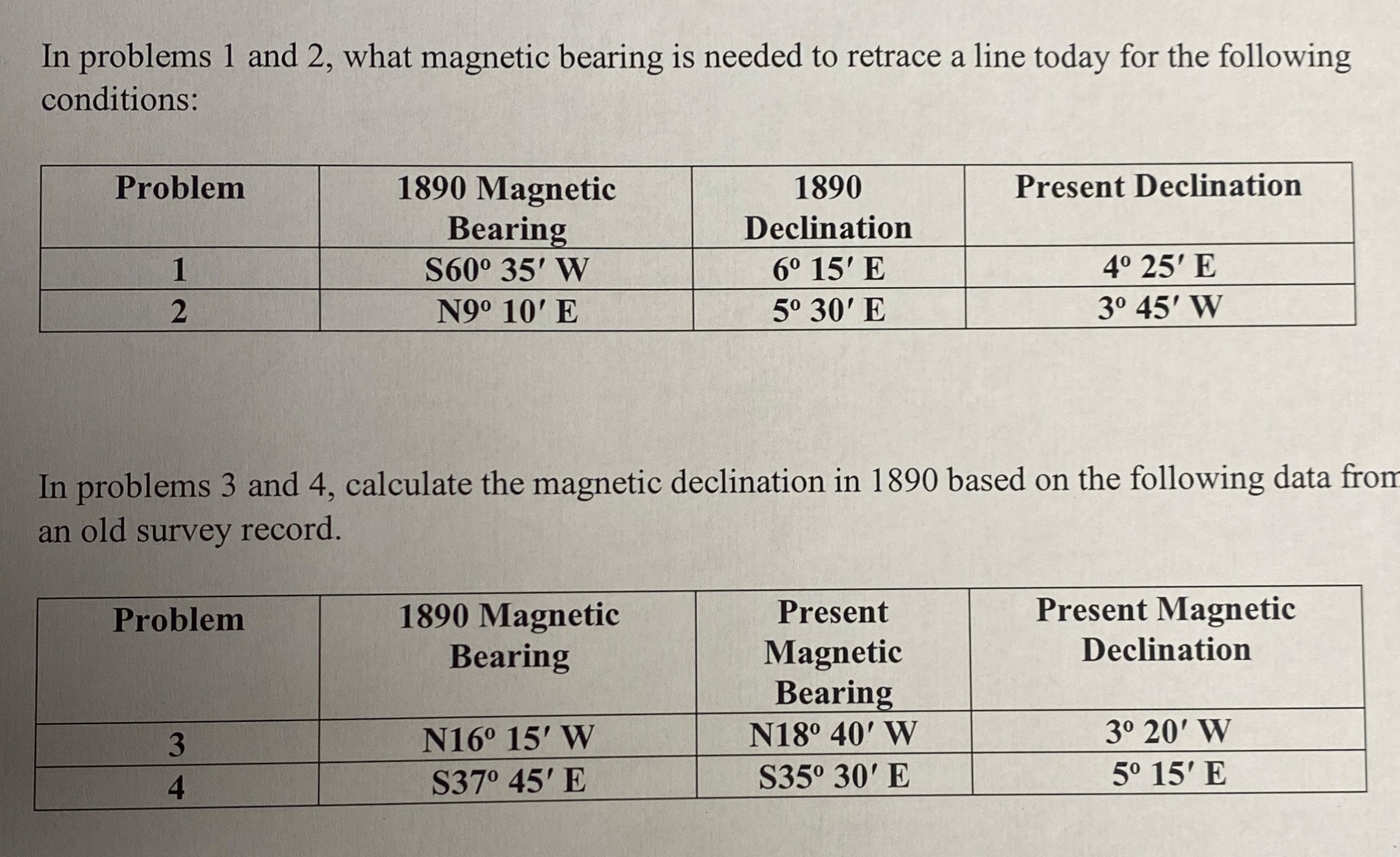 In problems 1 and 2 , what magnetic bearing is
