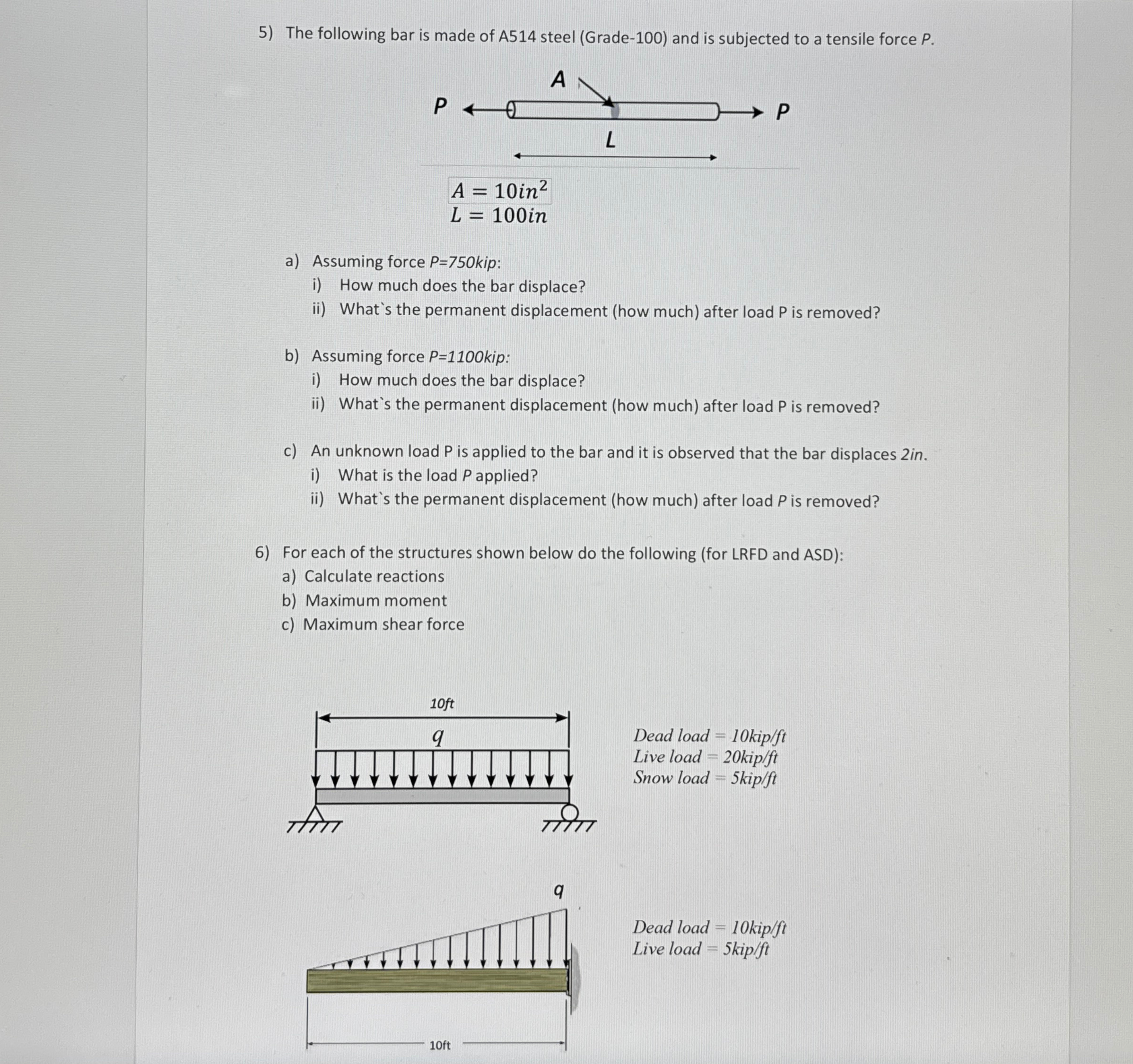 The following bar is made of A 5 1 4 steel (