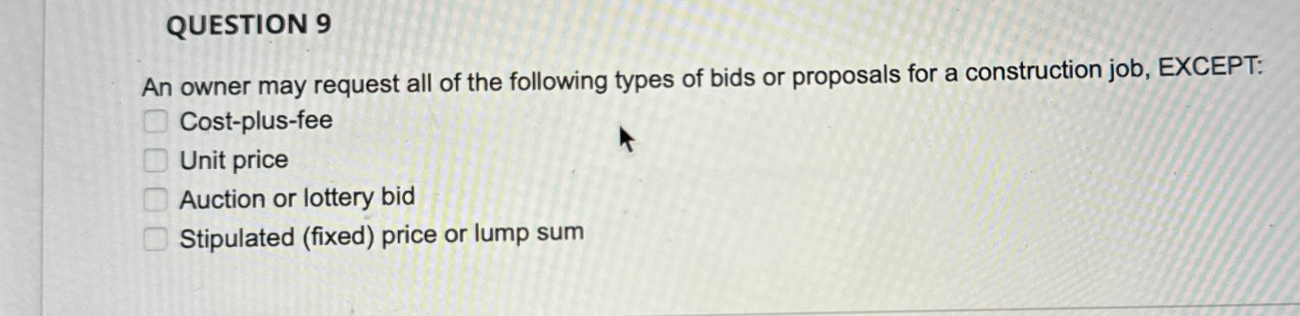 QUESTION 9 An owner may request all of the