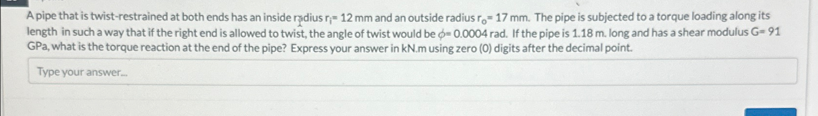 A pipe that is twist - restrained at both ends