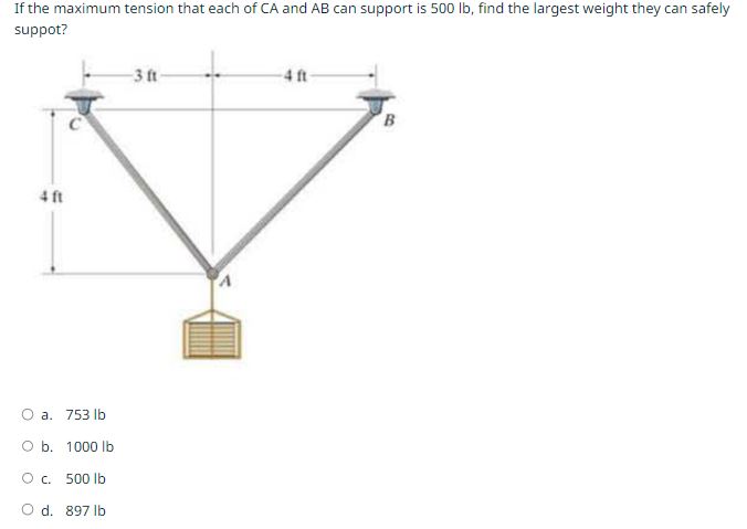If the maximum tension that each of C A and A B