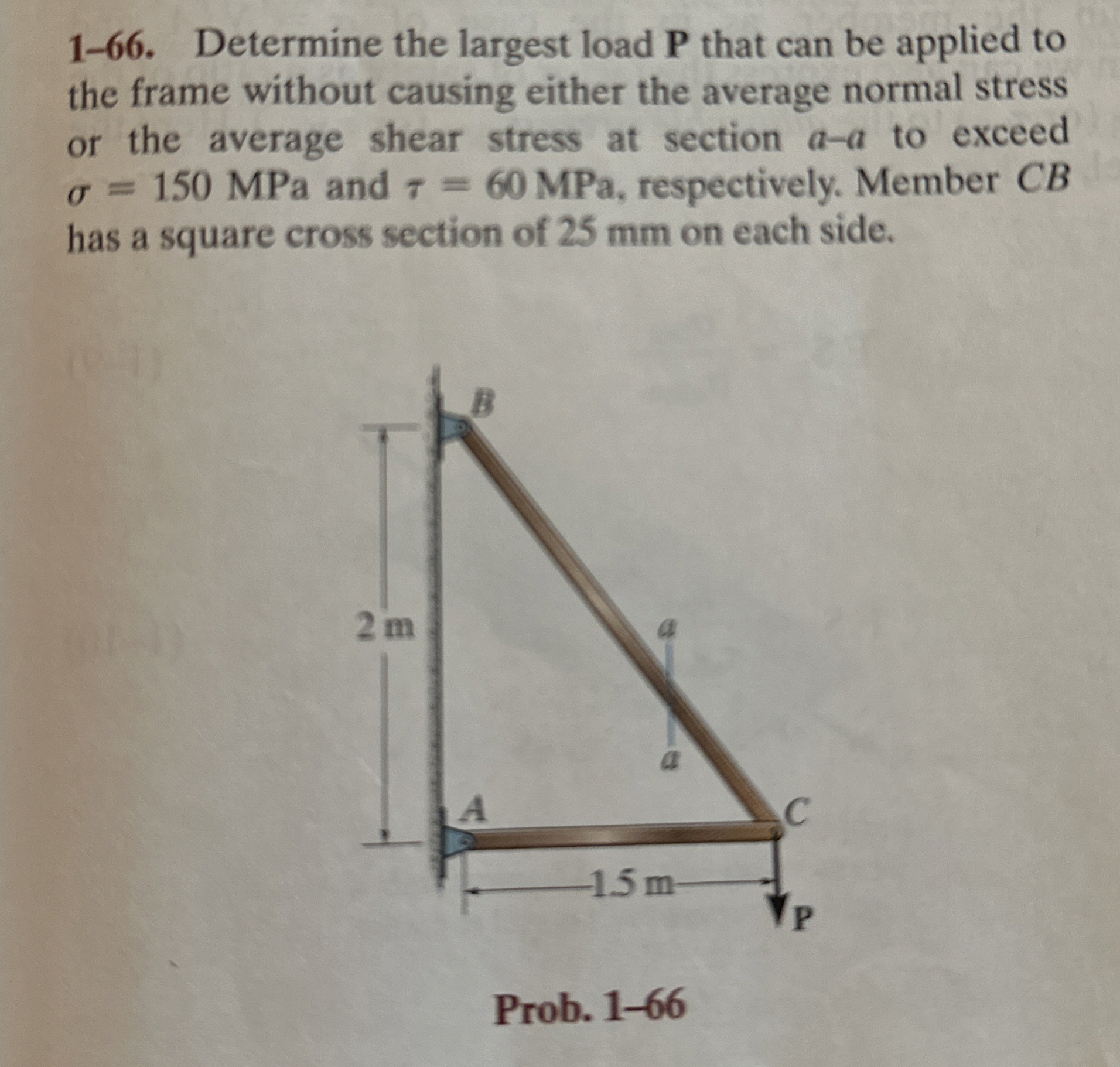 1 - 6 6 . Determine the largest load P that can