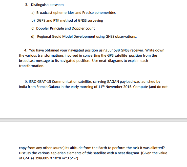 Distinguish between a ) Broadcast ephemerides and