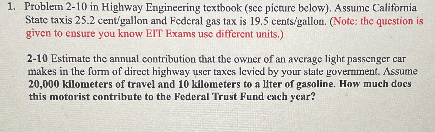 Problem 2 - 1 0 in Highway Engineering textbook (