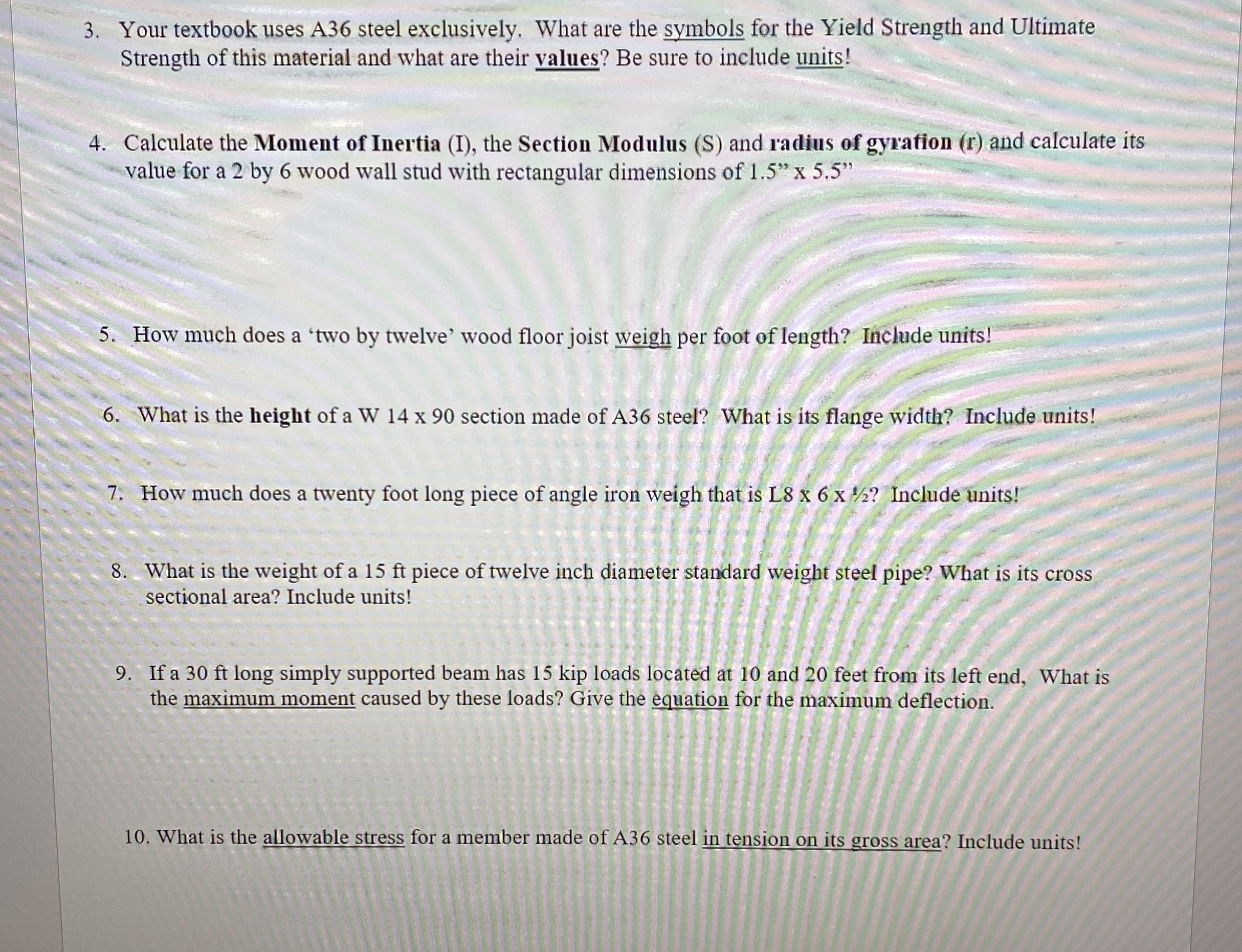 Your textbook uses A 3 6 steel exclusively. What