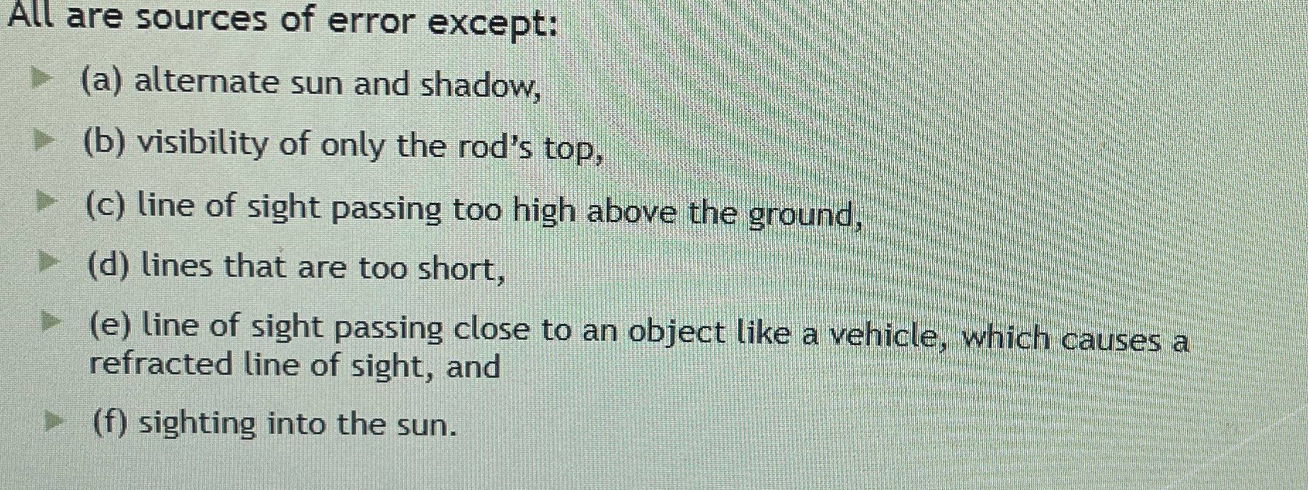 All are sources of error except: ( a ) alternate