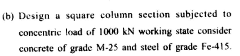 ( b ) Design a square column section subjected to