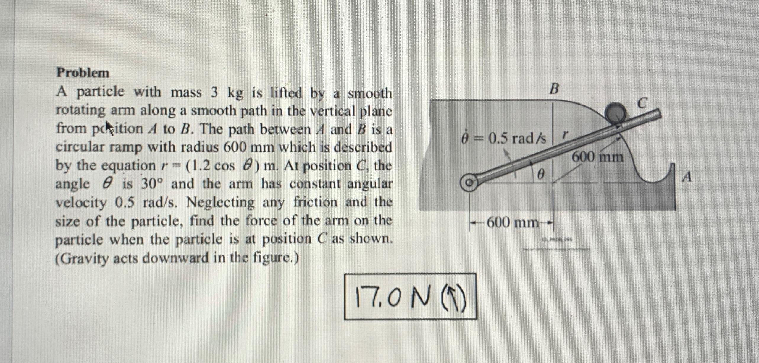 Problem A particle with mass 3 k g is lifted by a