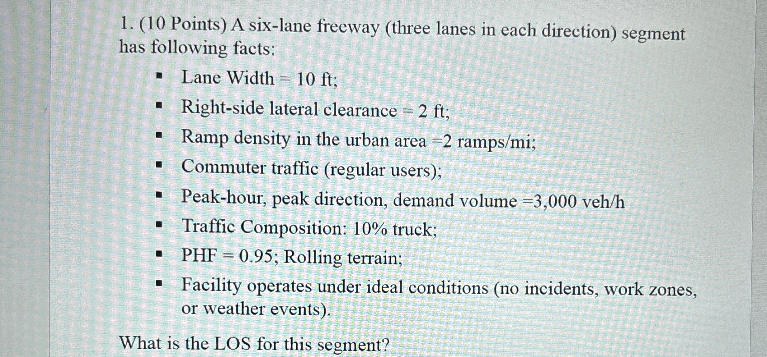 ( 1 0 Points ) A six - lane freeway ( three lanes