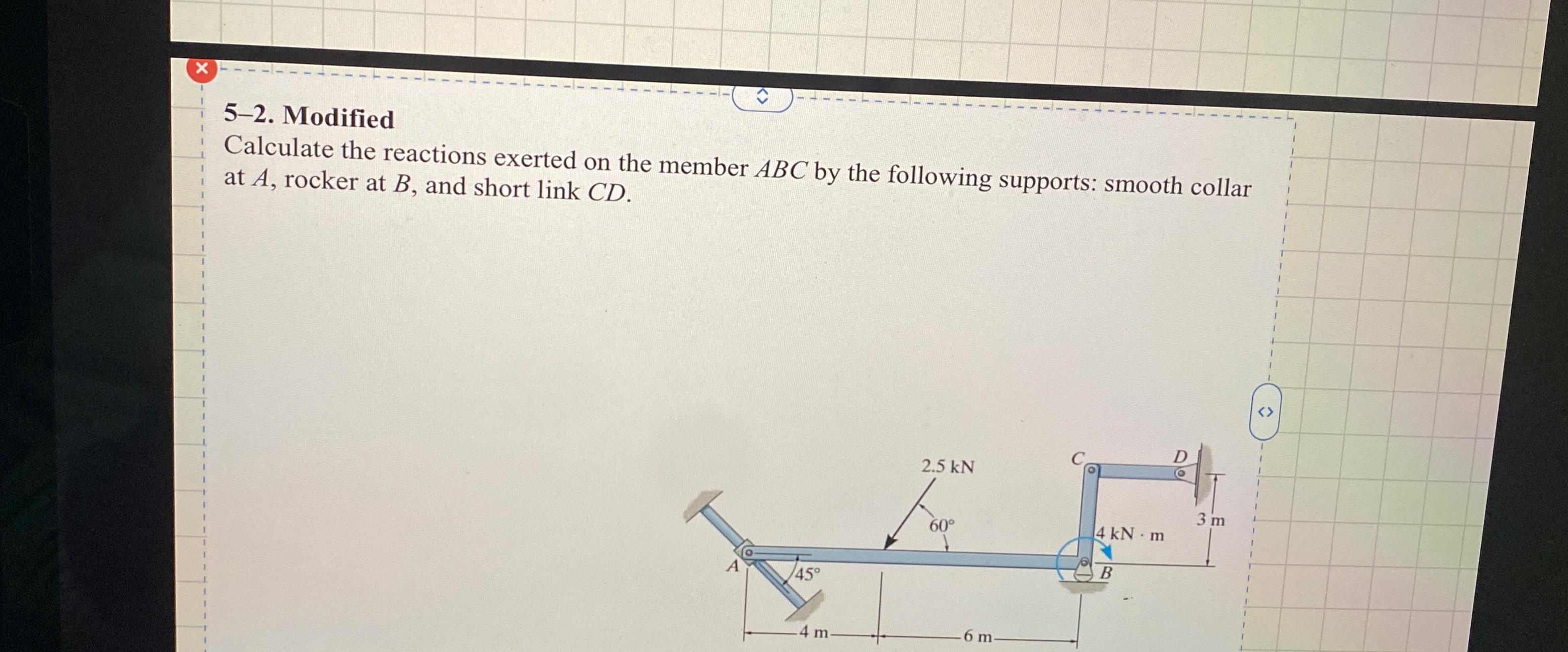 5 - 2 . Modified Calculate the reactions exerted