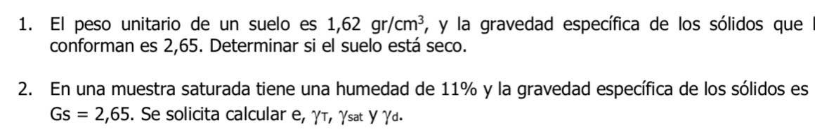 El peso unitario de un suelo es 1 , 6 2 g r c m 3