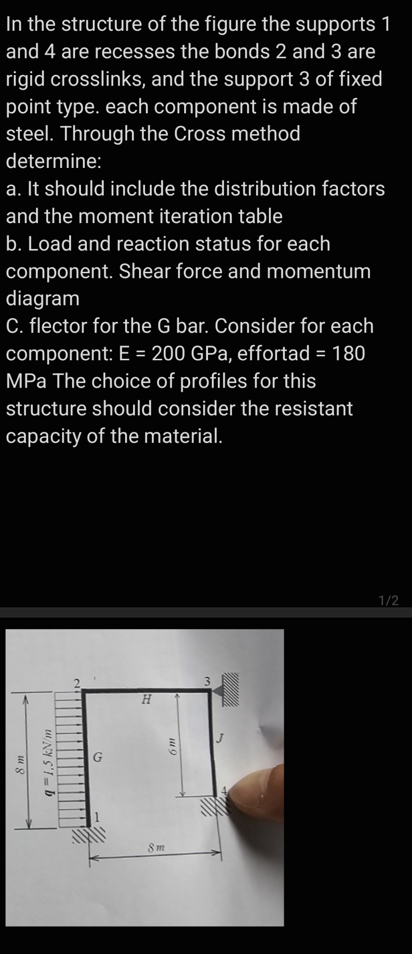 In the structure of the figure the supports 1 and