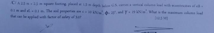 Cl A 2 . 5 m 2 . 5 m square footing placed at 1 .