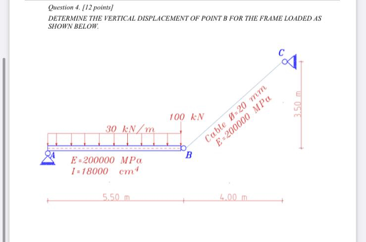 Question 4 . [ 1 2 points ] DETERMINE THE