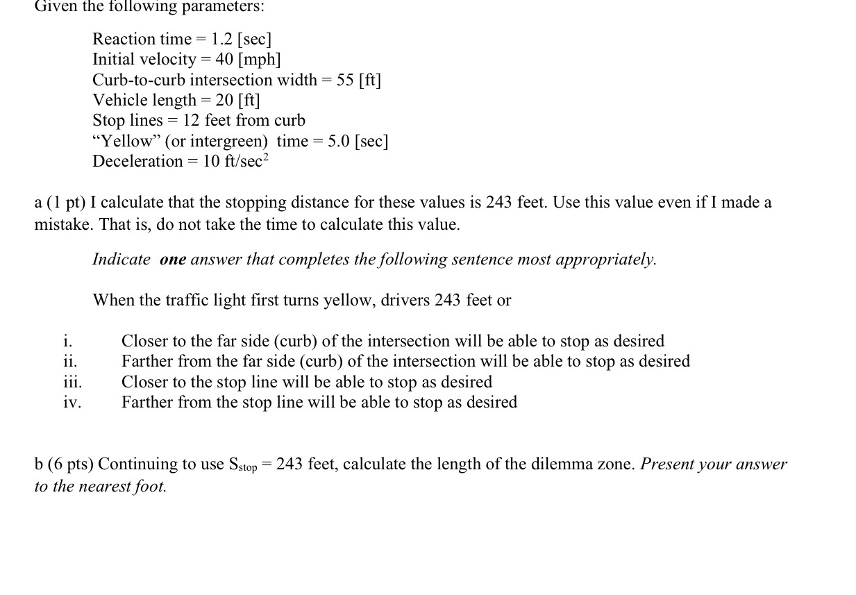 Given the following parameters: Reaction time = 1