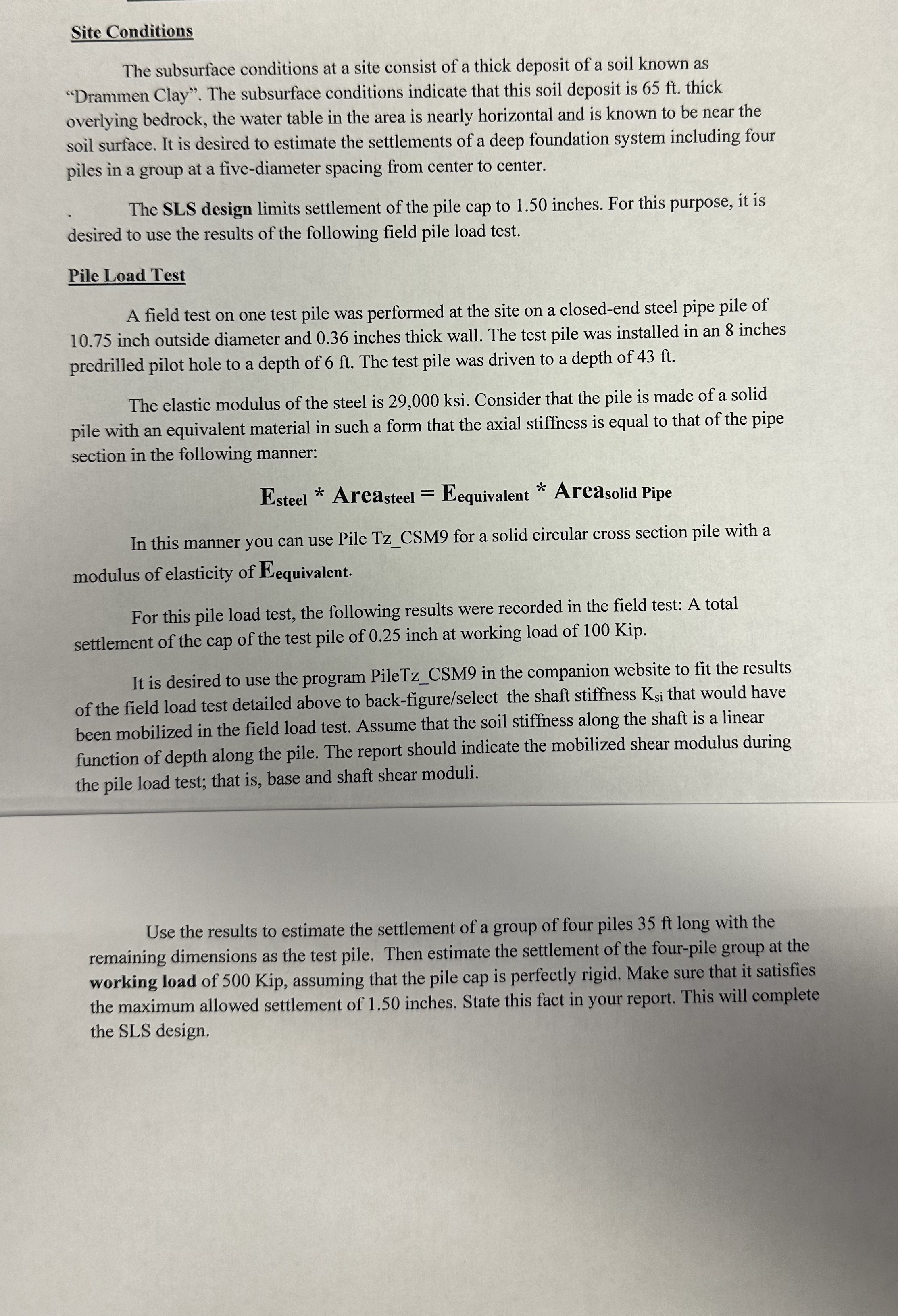 ( ) The subsurface conditions at a site consist