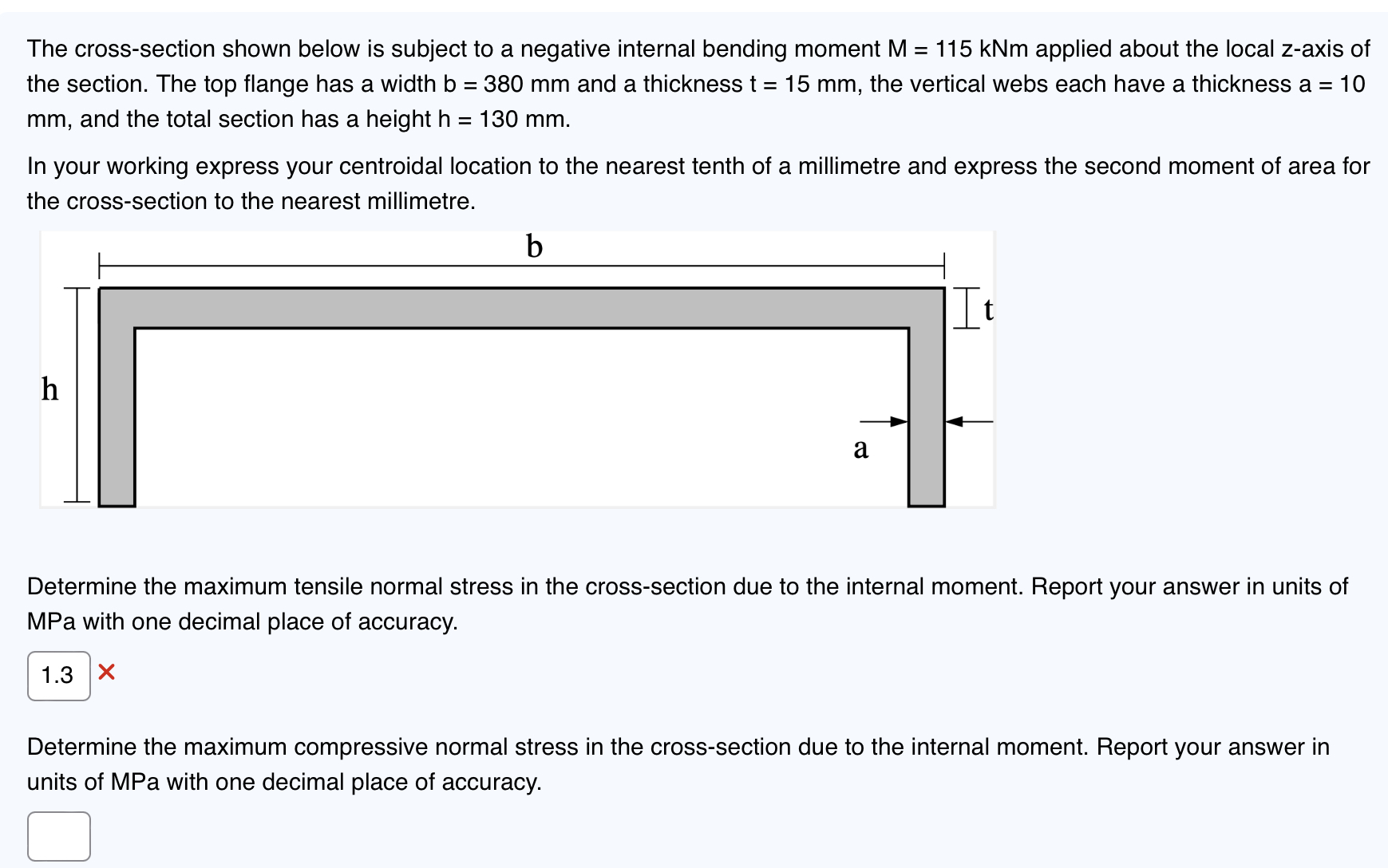 The cross - section shown below is subject to a