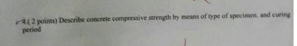 Describe concrete compressive strength by means