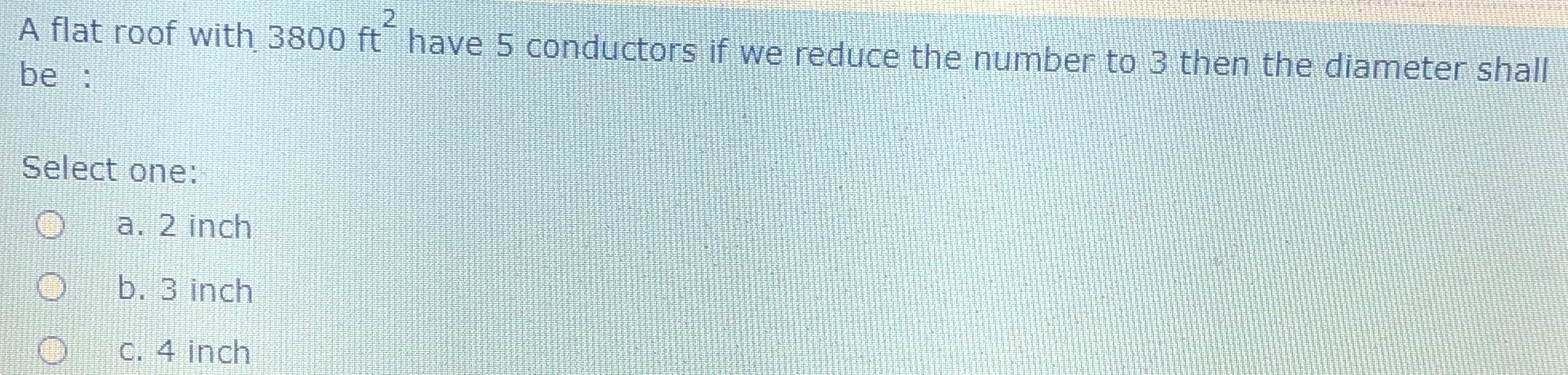 A flat roof with 3 8 0 0 f t 2 have 5 conductors