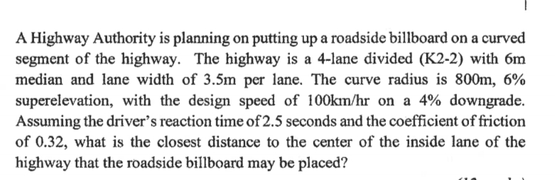 A Highway Authority is planning on putting up a