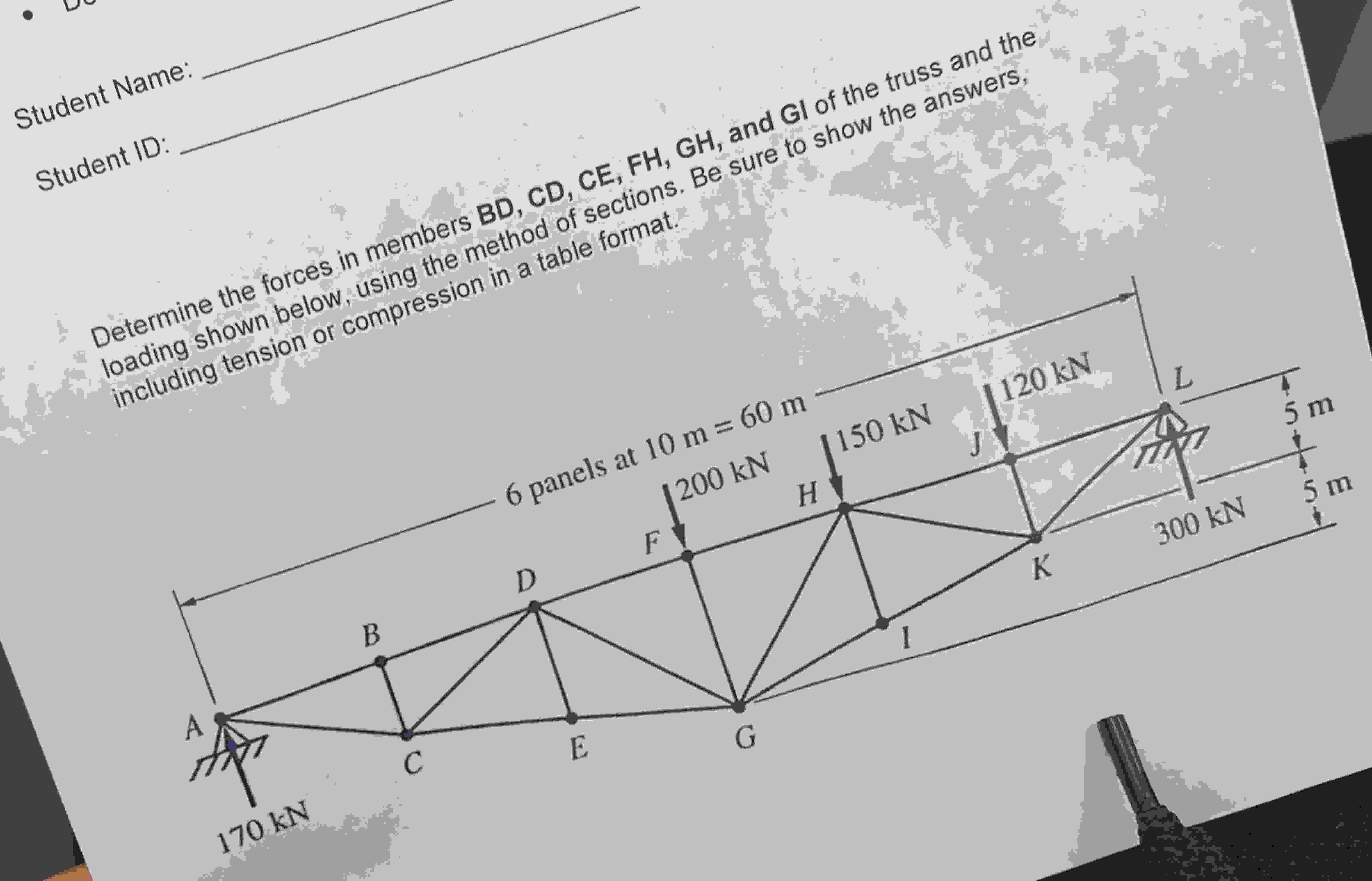 Student Name: Student 1 D: Determine the forces