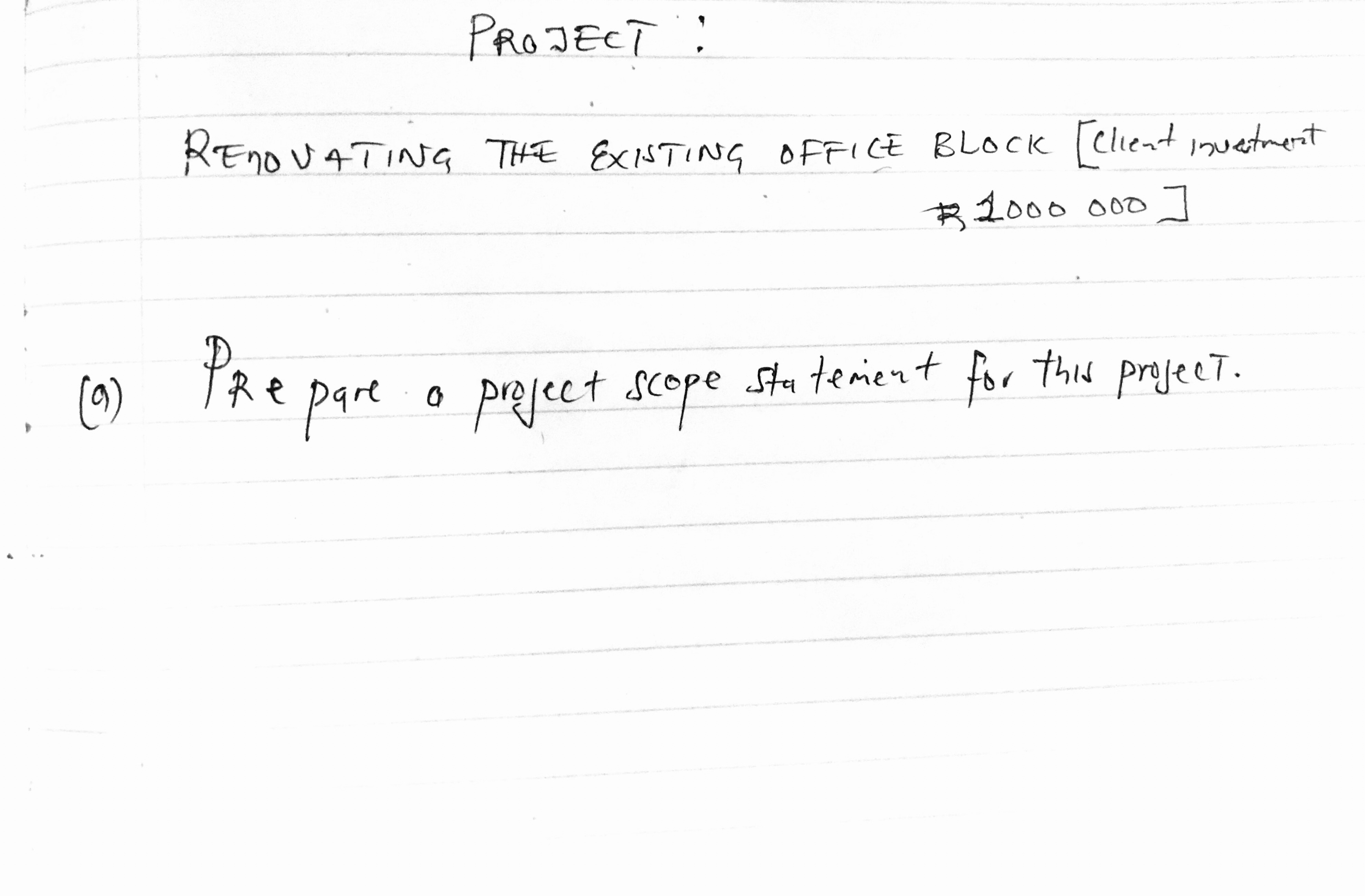 PROJECT: Renovating the existing Office Block [