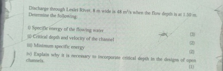 Discharge through Leslei River, 8 m wide is 4 8 m