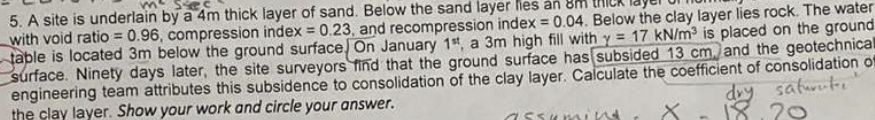 A site is underlain by a 4 m thick layer of sand.