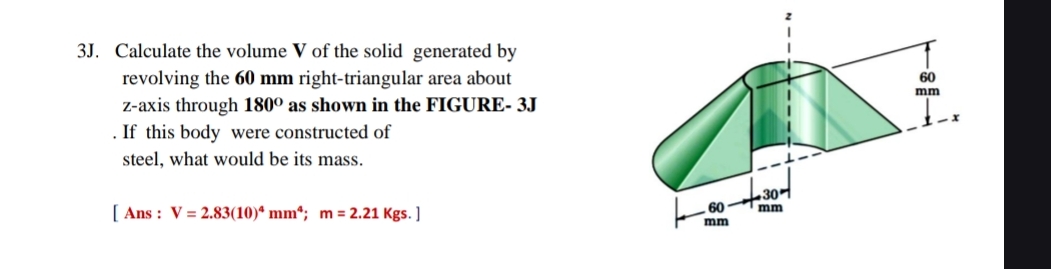 3 J . Calculate the volume V of the solid