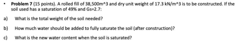 Problem 7 ( 1 5 points ) . A rolled fill of 3 8 ,