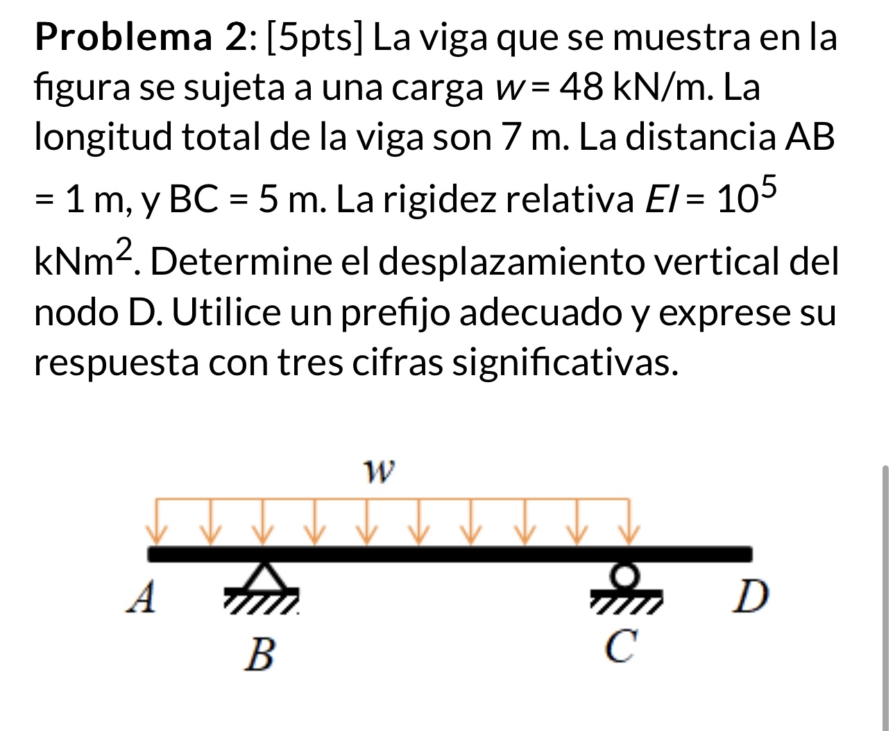 Problem 2 : [ 5 pts ] The beam shown in the