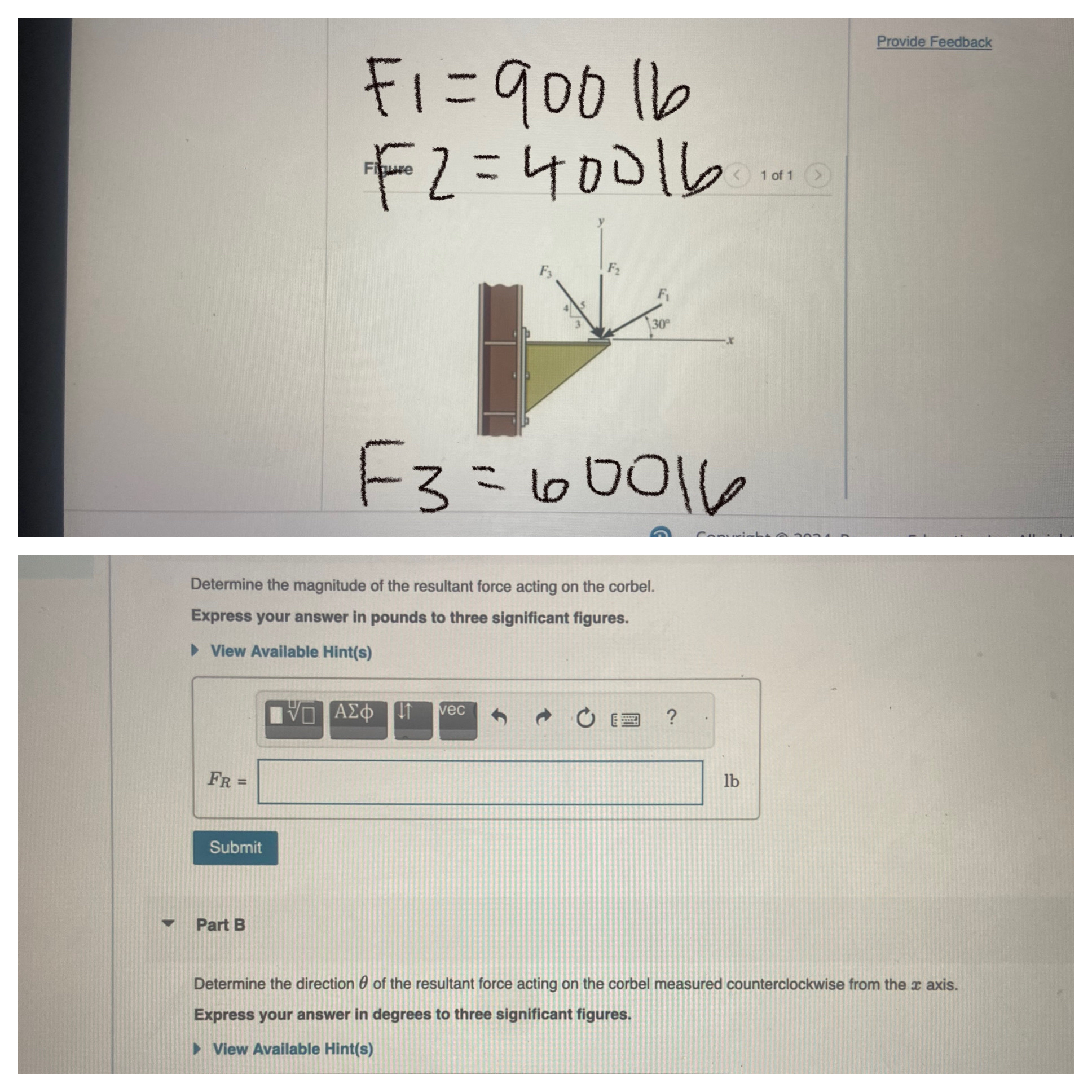Provide Feedback F 1 = 9 0 1 0 Determine the