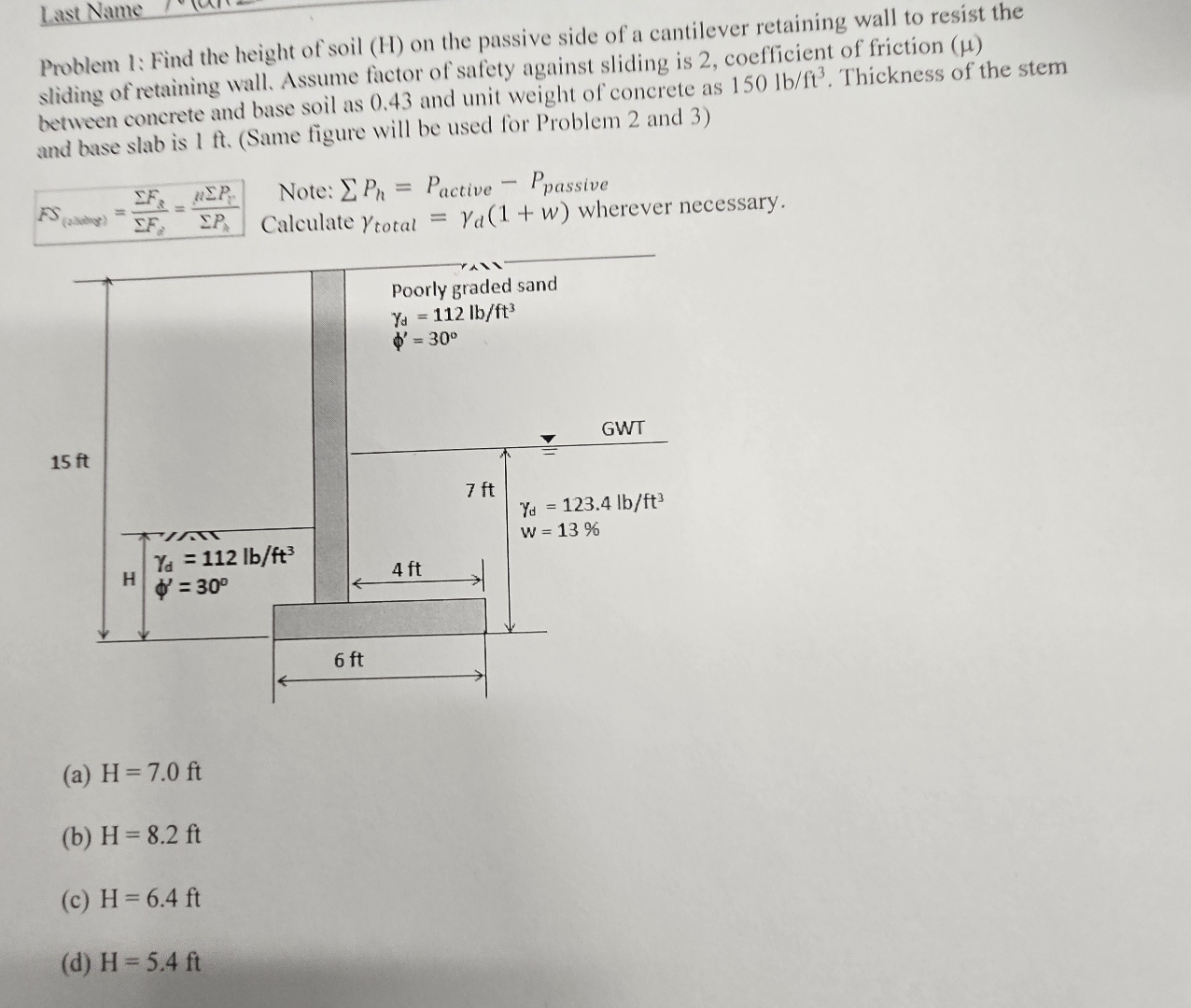 Last Name Problem 1 : Find the height of soil ( H