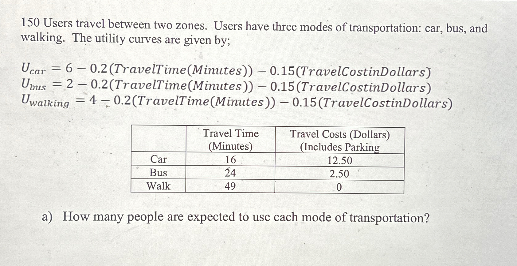 1 5 0 Users travel between two zones. Users have