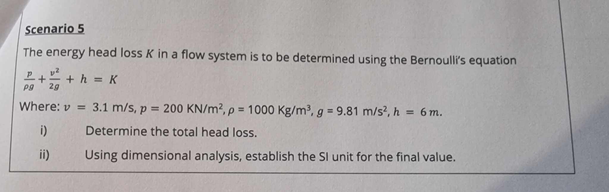 Scenario 5 The energy head loss K in a flow