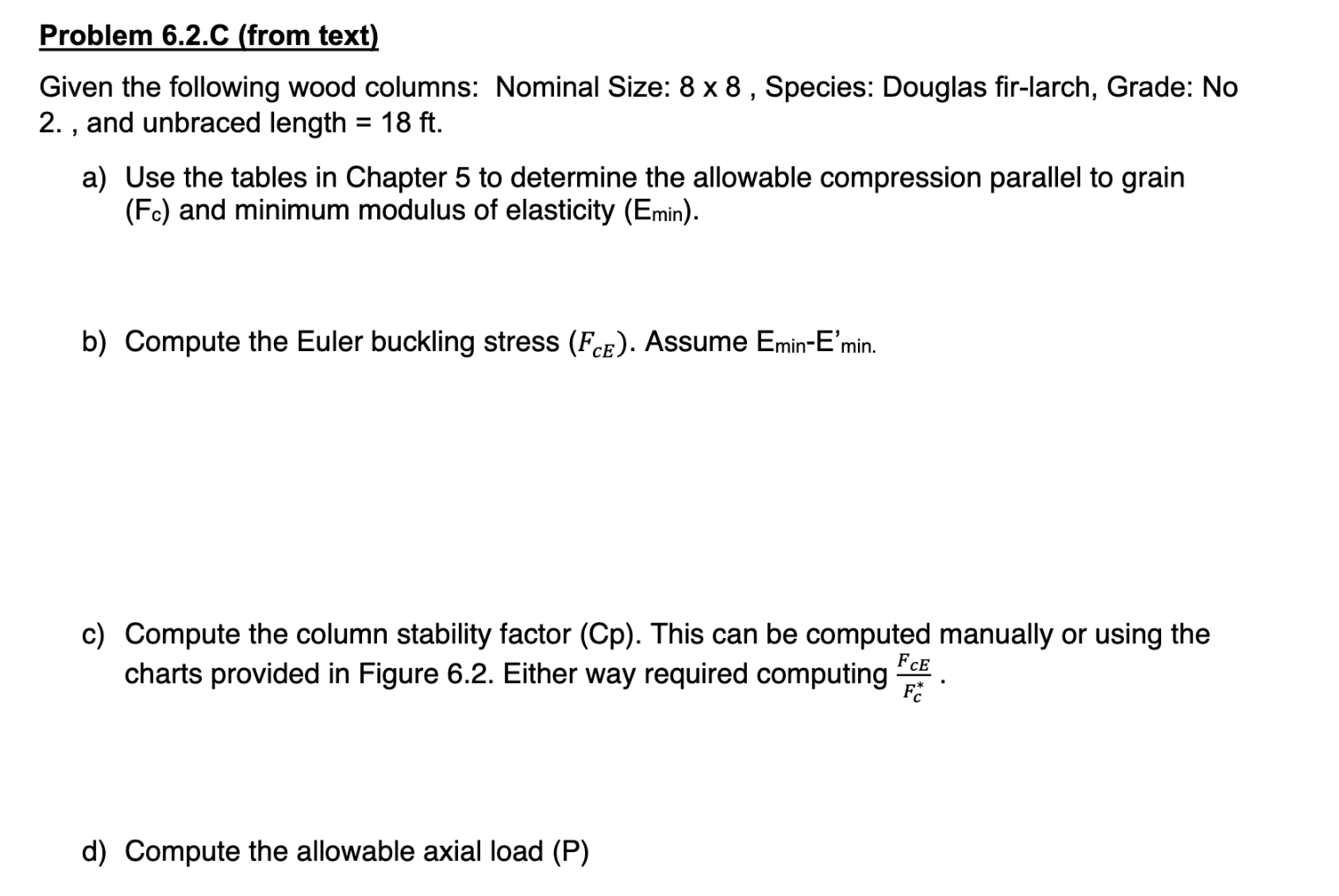 Problem 6 . 2 . C ( from text ) Given the