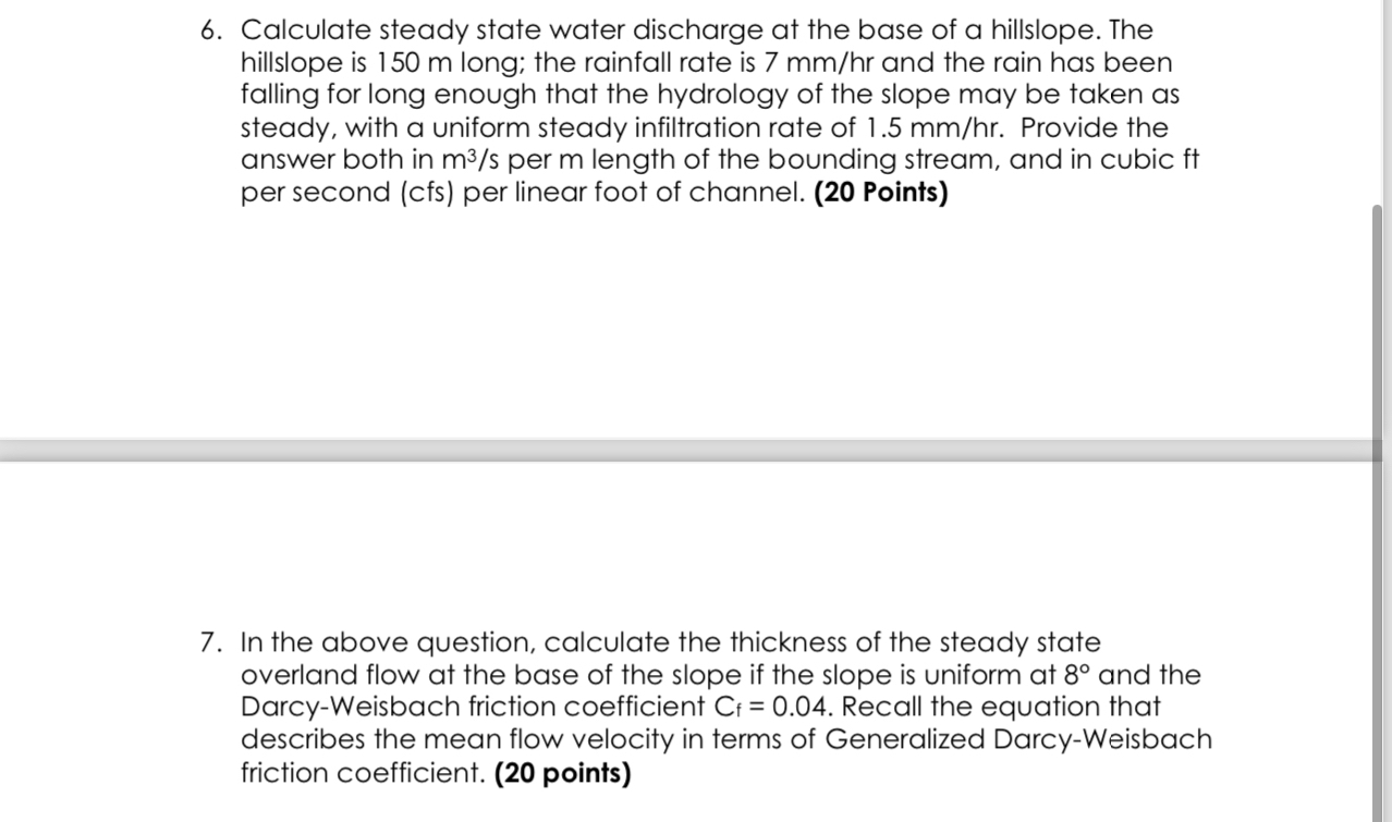 Calculate steady state water discharge at the