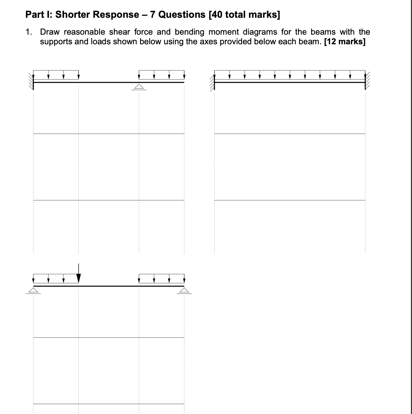 Part I: Shorter Response - 7 Questions [ 4 0