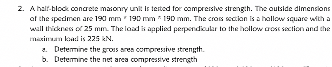 A half - block concrete masonry unit is tested