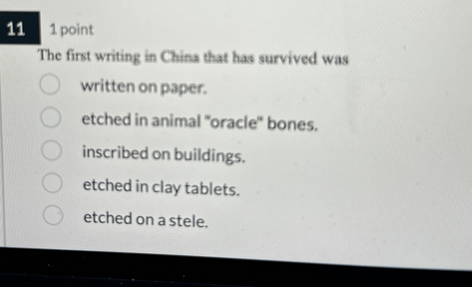 1 point The first writing in China that has