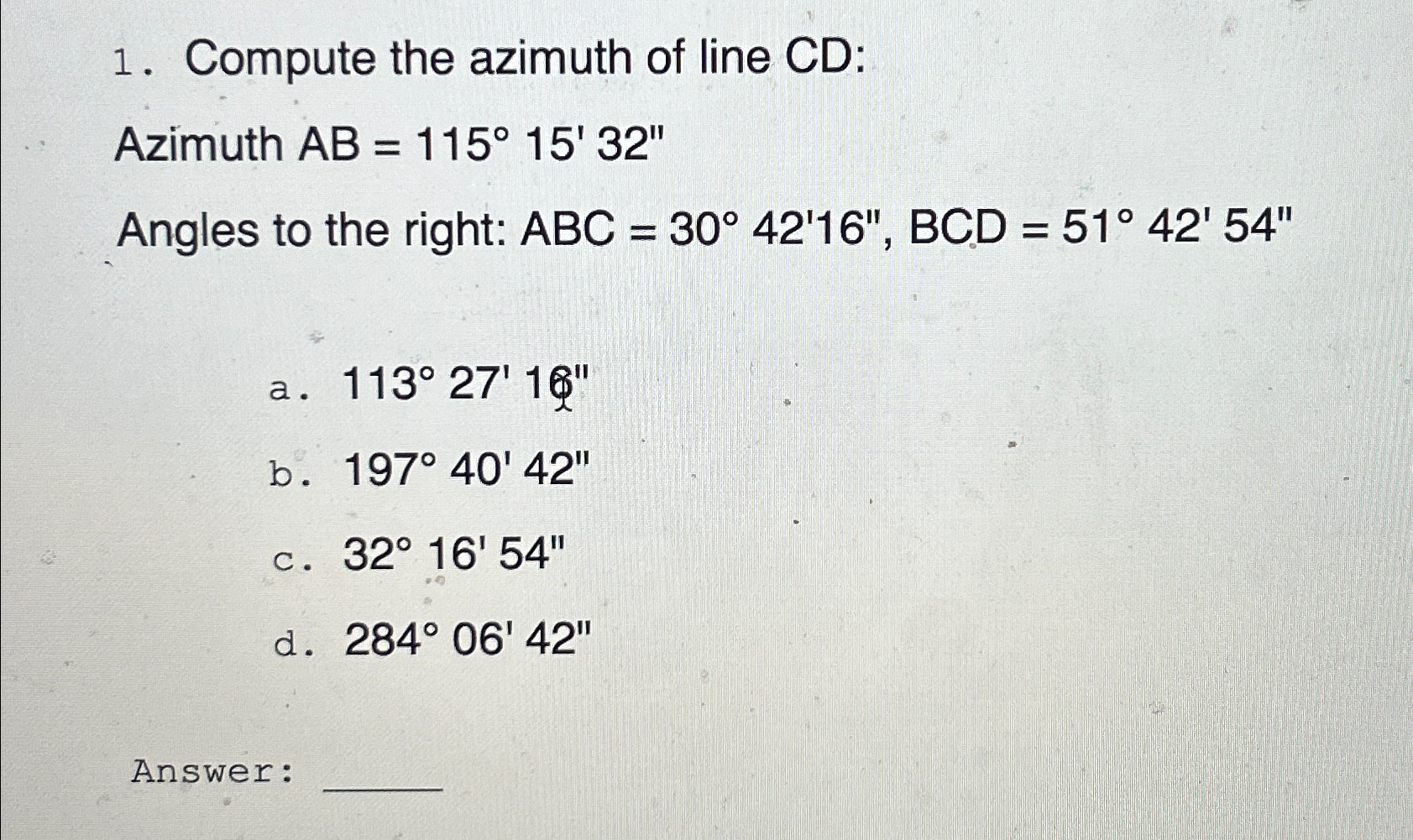 Compute the azimuth of line CD: Azimuth A B = 1 1