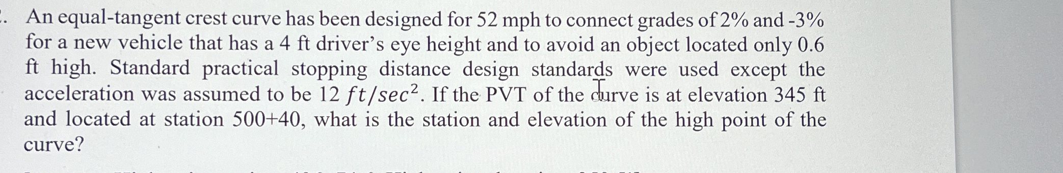 An equal - tangent crest curve has been designed