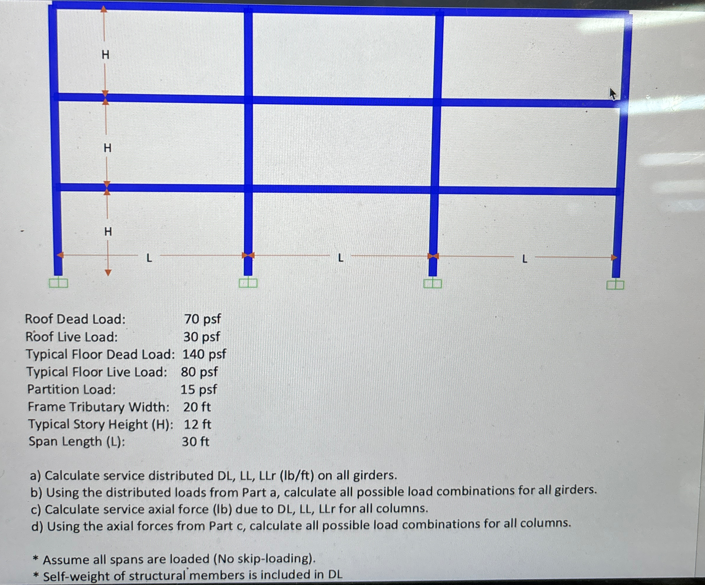 \ table [ [ Roof Dead Load:, 7 0 p s f