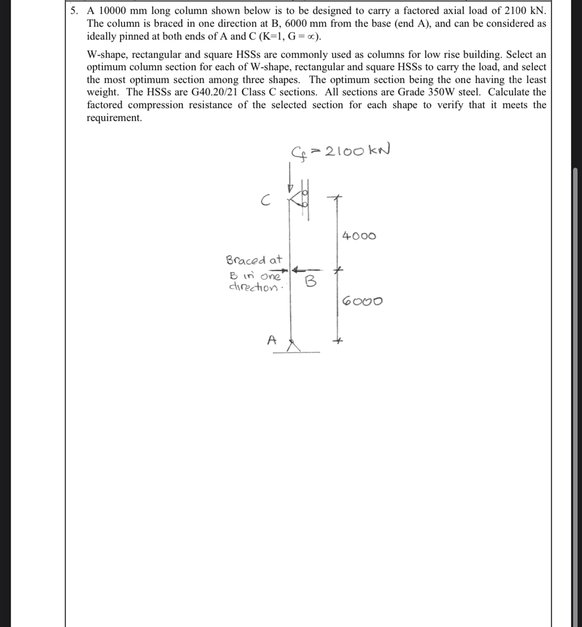 A 1 0 0 0 0 m m long column shown below is to be