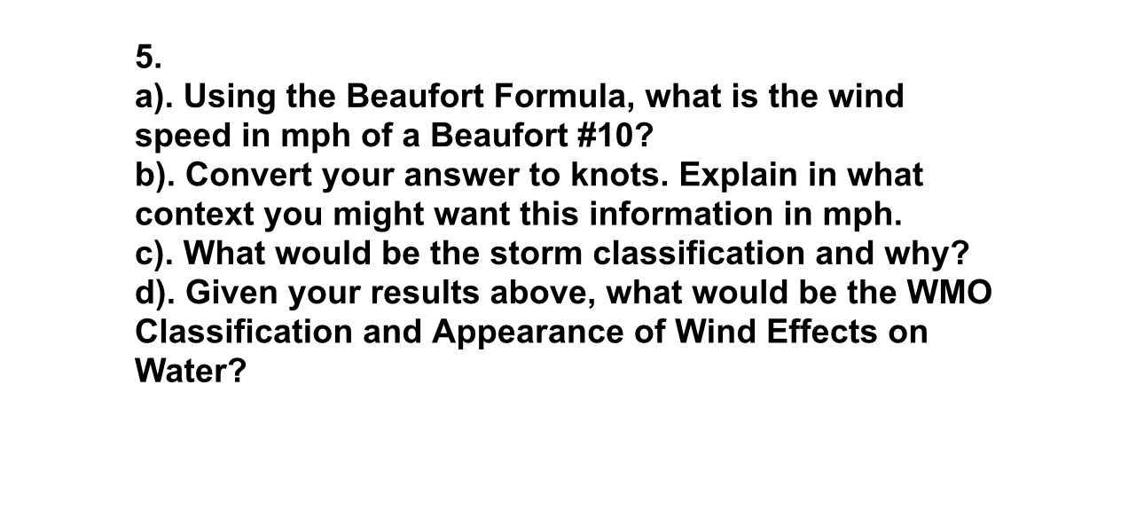 a ) . Using the Beaufort Formula, what is the