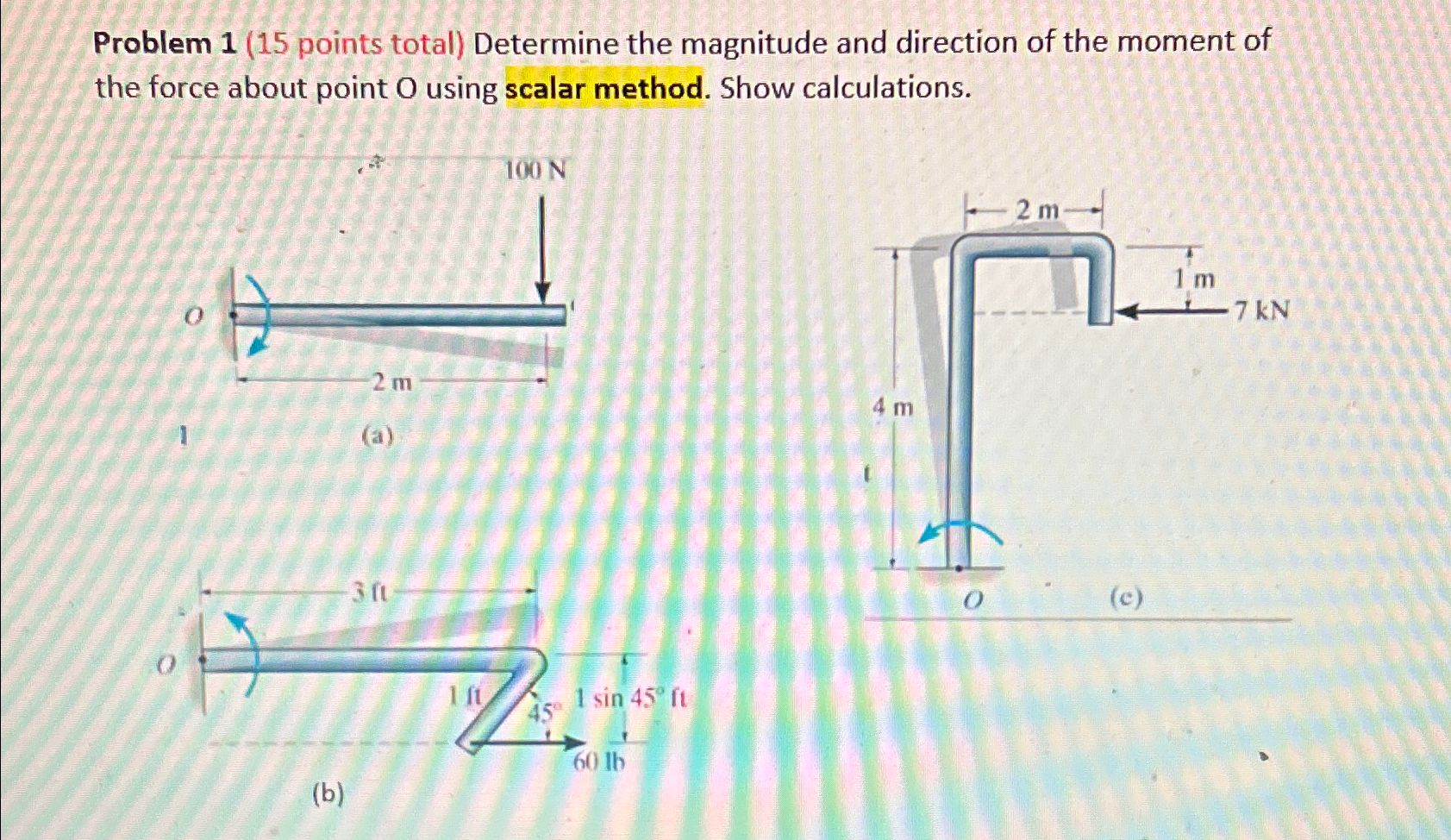 Problem 1 ( 1 5 points total ) Determine the